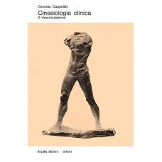 Cappellini Osvaldo Cinesiologia clinica II/Deambulazione