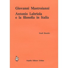 Mastroianni G. Antonio Labriola e la filosofia in Italia