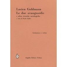 Goldmann L. Le due avanguardie e altre ricerche sociologiche