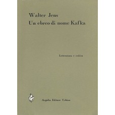 Jens W. Un ebreo di nome Kafka