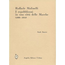 Molinelli R. I repubblicani in una città delle Marche