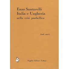 Santarelli E. Italia e Ungheria nella crisi postbellica