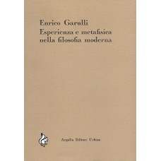 Garulli E. Esperienza e metafisica nella filosofia moderna